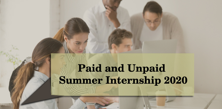 How to Choose Between Paid and Unpaid Summer Internship 2020